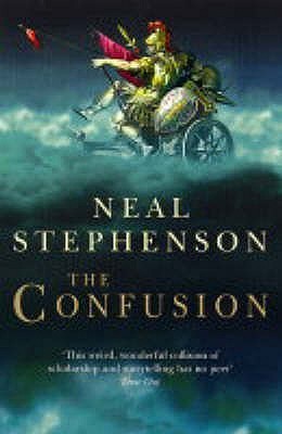 The Confusion: Neal Stephenson