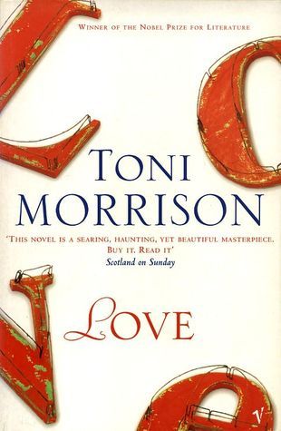 Love: Toni Morrison