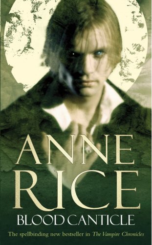 Blood Canticle: The Vampire Chronicles 10