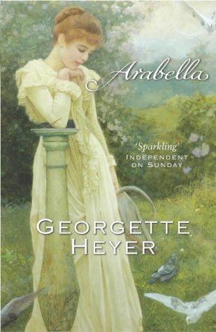 Arabella: Gossip, scandal and an unforgettable Regency romance