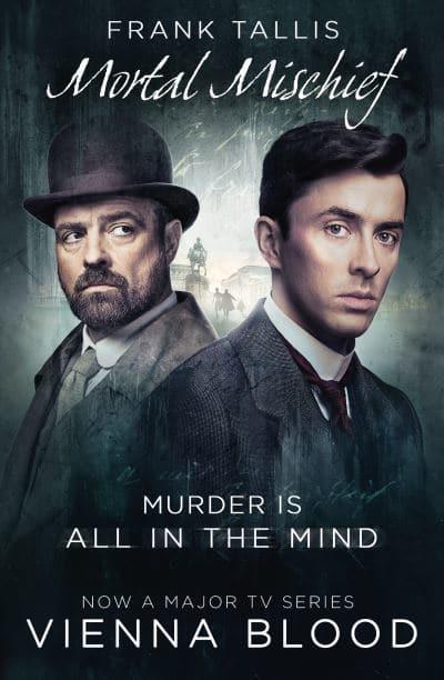 Mortal Mischief (Vienna Blood, 1)