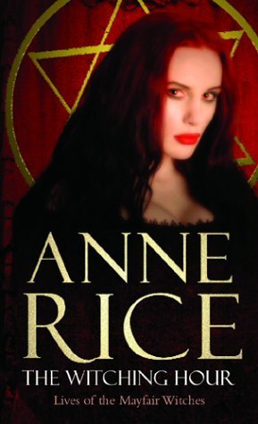 The Witching Hour: Lives ot the Mayfair Witches