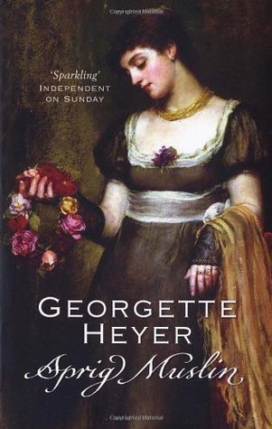 Sprig Muslin: Gossip, scandal and an unforgettable Regency romance