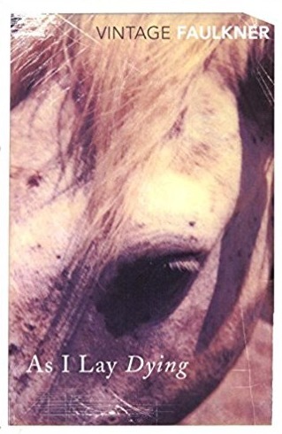 As I Lay Dying: William Faulkner (Vintage classics)