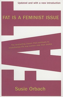 Fat Is A Feminist Issue