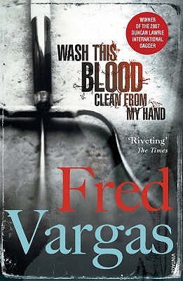 Wash This Blood Clean From My Hand (Commissaire Adamsberg, 4)