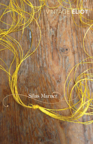 Silas Marner: The Weaver of Raveloe (Vintage Classics)