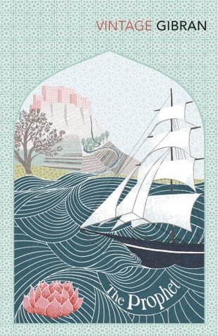 The Prophet: Kahlil Gibran