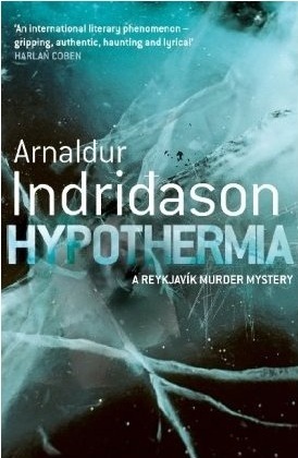 Hypothermia: A Reykjavík Murder Mystery (Reykjavik Murder Mysteries, 6)