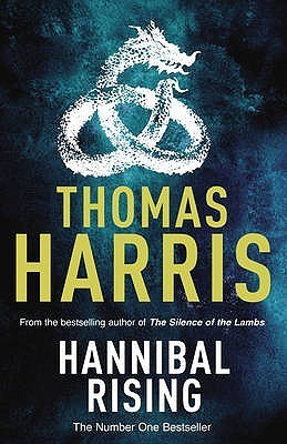 Hannibal Rising: (Hannibal Lecter) (Hannibal Lecter, 4)