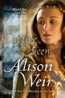The Captive Queen: A Novel of Eleanor of Aquitaine