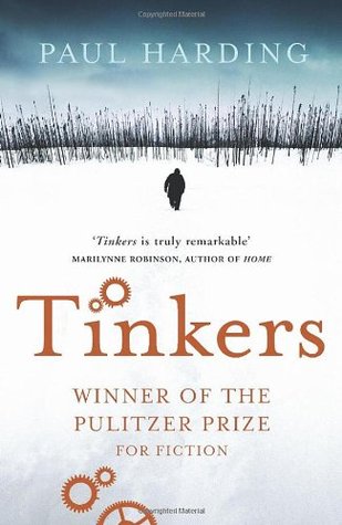 Tinkers: Winner of the Pulitzer Prize 2010