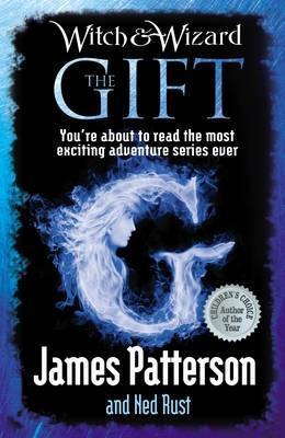 Witch & Wizard: The Gift (Witch & Wizard, 2)