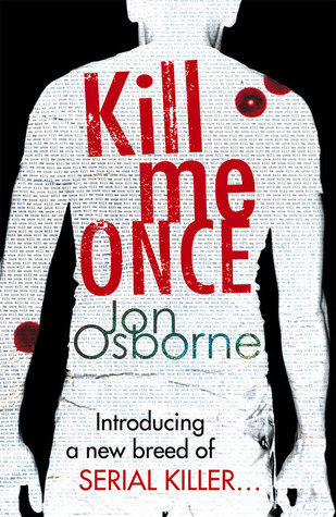 Kill Me Once (FBI Special Agent Dana Whitestone)