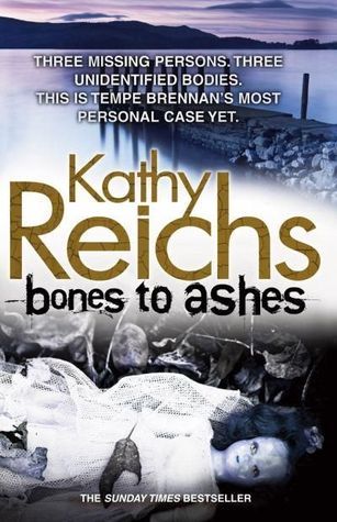 Bones to Ashes: (Temperance Brennan 10)
