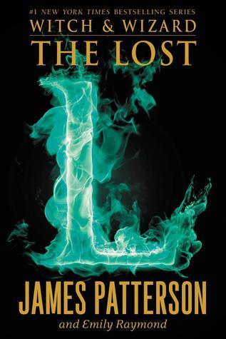 Witch & Wizard: The Lost: (Witch & Wizard 5)