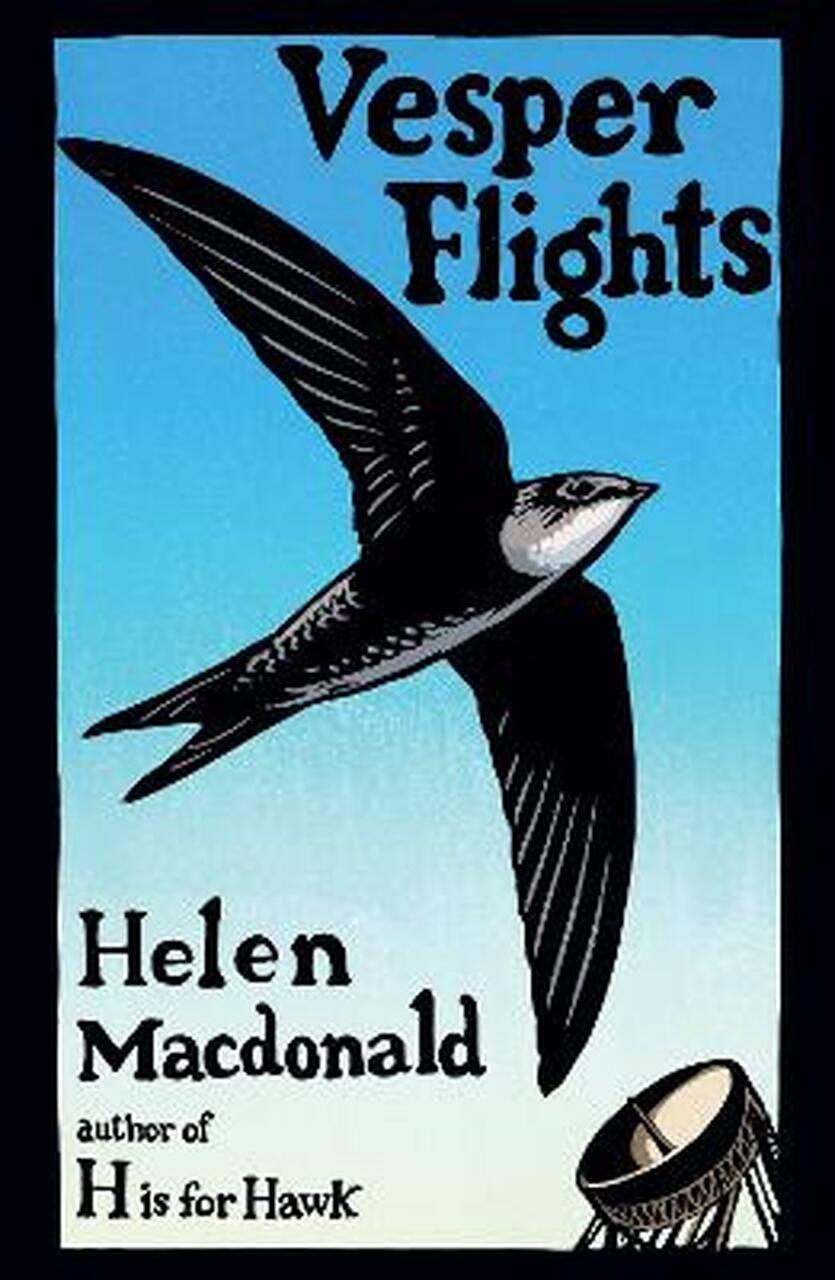 Vesper Flights: The Sunday Times bestseller from the author of H is for Hawk