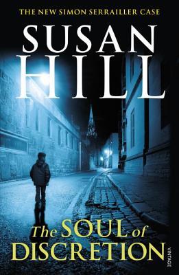 The Soul of Discretion: Discover book 8 in the bestselling Simon Serrailler series (Simon Serrailler, 8)