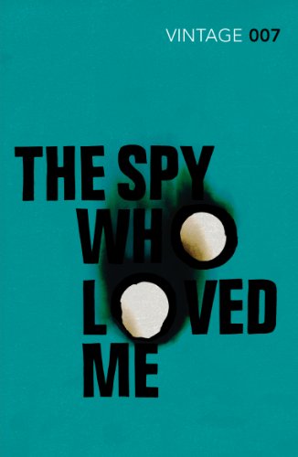 The Spy Who Loved Me: Read the tenth gripping unforgettable James Bond novel (James Bond 007, 10)