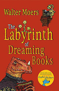 The Labyrinth of Dreaming Books: Winner of the Phantastik-Preis 2005 der Stadt Wetzlar
