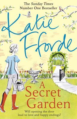 A Secret Garden: Katie Fforde