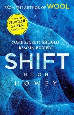 Shift: (Silo Trilogy 2) (Wool Trilogy, 2)
