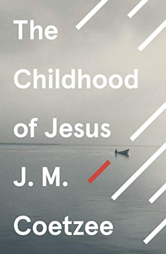 The Childhood of Jesus: Nominiert: The Folio Prize 2014, Nominiert: I.M.P.A.C. Dublin Award 2015 (Jesus Trilogy, 1)
