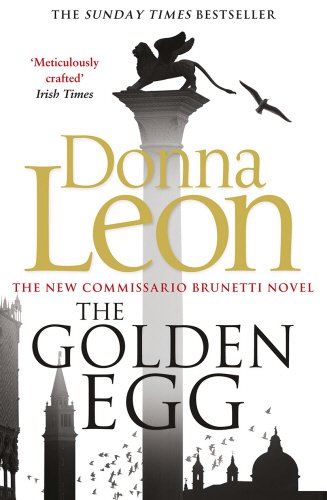 The Golden Egg: (Brunetti 22): Donna Leon