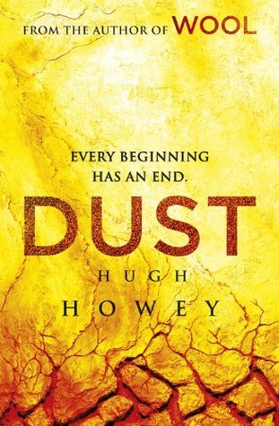 Dust: (Silo Trilogy 3) (Wool Trilogy, 3)