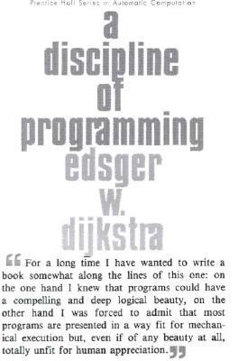 A Discipline of Programming (Prentice-Hall Series in Automatic Computation)