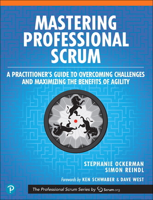 Mastering Professional Scrum: Coaches' Notes for Busting Myths, Solving Challenges, and Growing Agility