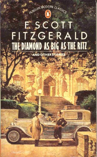 The Stories of F. Scott Fitzgerald,Vol. 1: The Cut-Glass Bowl;May Day;the Diamond As Big As the Ritz;the Rich Boy;Crazy Sunday;an Alcoholic Case;the Lees of Happiness