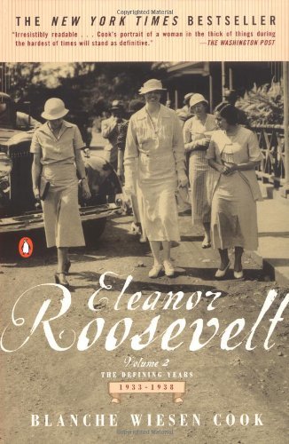 Eleanor Roosevelt, Volume 2: The Defining Years, 1933-1938 (Eleanor Roosevelt, 1933-1938)