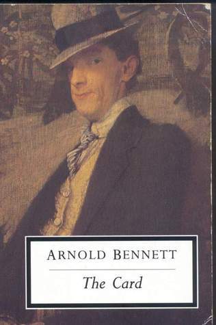 The Card: A Story of Adventure in the Five Towns (Twentieth Century Classics)