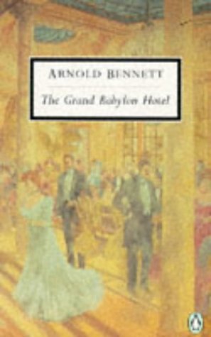 The Grand Babylon Hotel: A Fantasia On Modern Themes (Twentieth Century Classics S.)