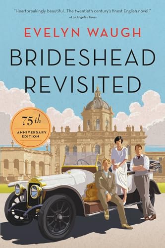 Brideshead Revisited: The Sacred And Profane Memories of Captain Charles Ryder (Twentieth Century Classics S.)