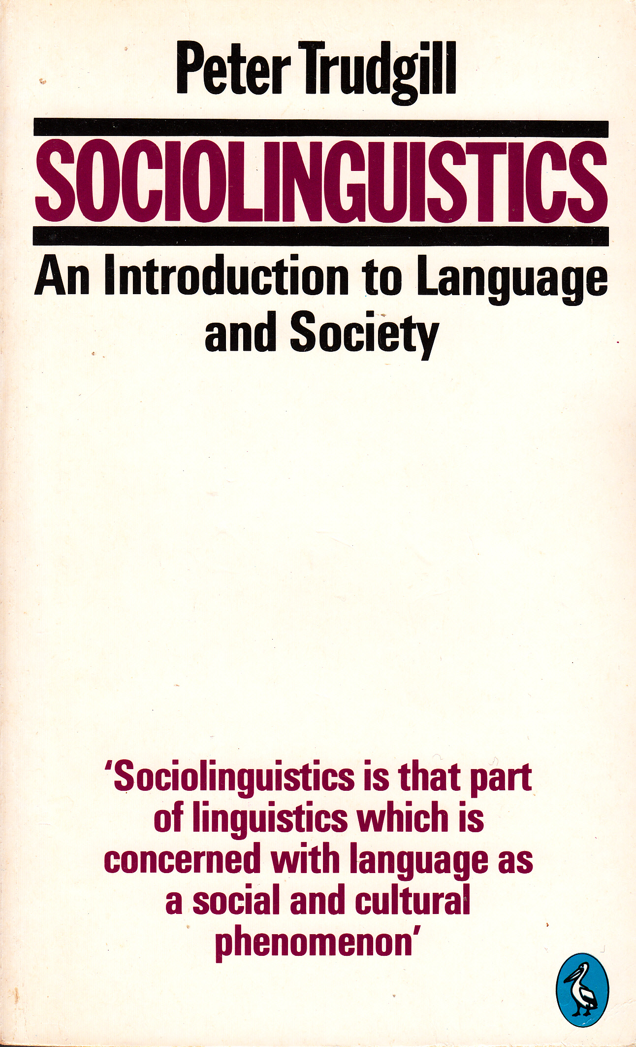 Sociolinguistics: An Introduction to Language and Society