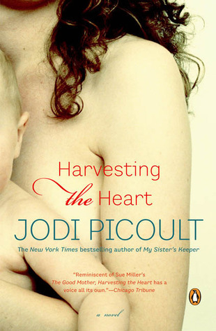 Harvesting the Heart: A Novel