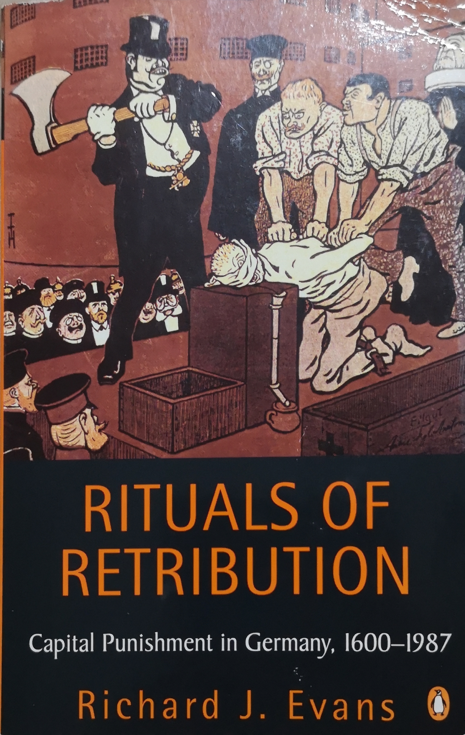 Rituals of Retribution: Capital Punishment in Germany, 1600-1987 (Penguin history)