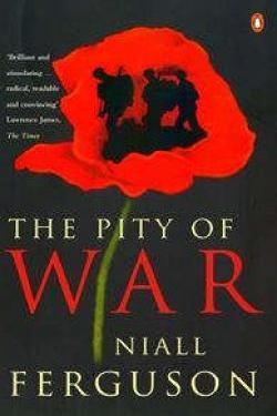 The Pity of War: 1914 - 1918