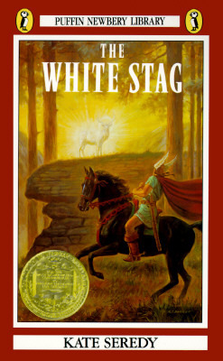 The White Stag (Newbery Library, Puffin)