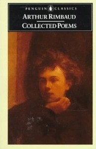 Rimbaud: Collected Poems: With Plain Prose Translations of Each Poem