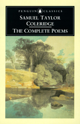 The Complete Poems of Samuel Taylor Coleridge (Penguin Classics)