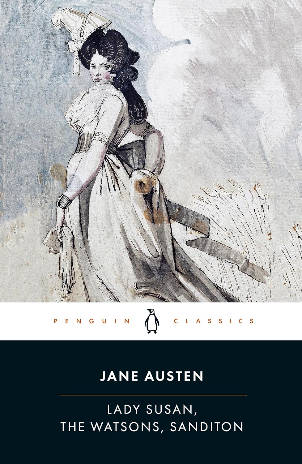 Lady Susan, the Watsons, Sanditon (Penguin Classics)