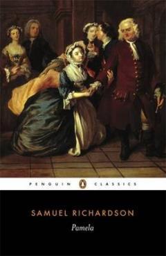Pamela: Or, Virtue Rewarded (Penguin Classics)