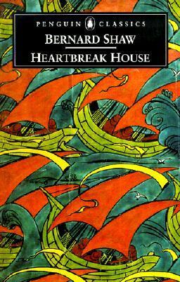 Heartbreak House (Penguin Classics)