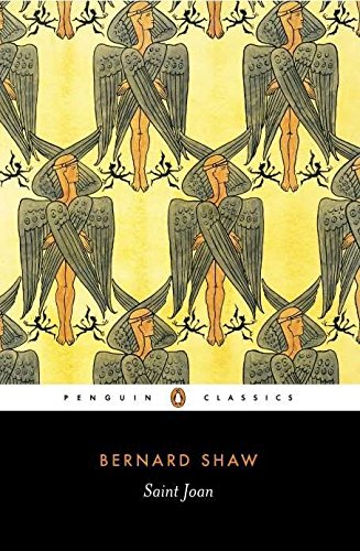 Saint Joan: A Chronicle Play in Six Scenes (Penguin Classics)