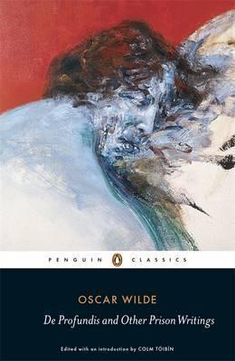 De Profundis and Other Prison Writings: Oscar Wilde (Penguin Classics)