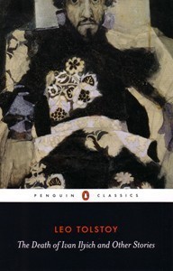 The Death of Ivan Ilyich and Other Stories (Penguin Classics)