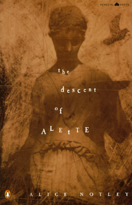 The Descent of Alette (Penguin Poets)